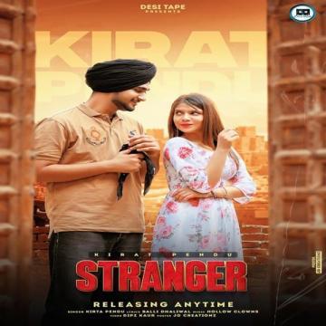 download Stranger-(Balli-Dhaliwal) Kirta Pendu mp3